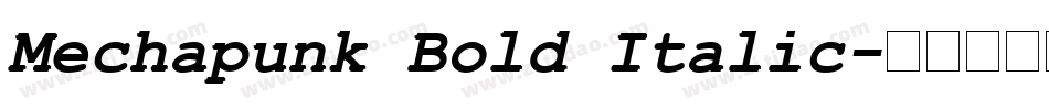 Mechapunk Bold Italic字体转换